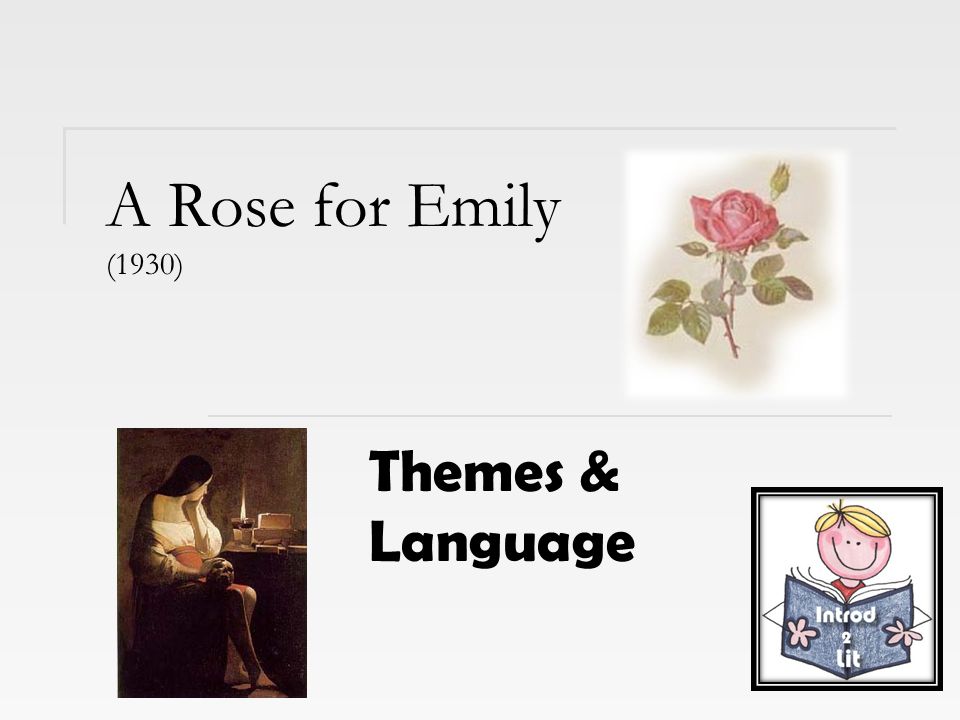 A Rose For Emily Theme